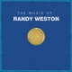 The Music Of Randy Weston (Coffret Anniversaire - Édition Limitée - 5 Vinyles LP + 3 CD)