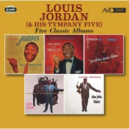 Five Classic Albums / Louis Jordan & His Tympany Five
