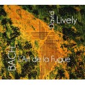 Bach : L'Art de la Fugue / David Lively