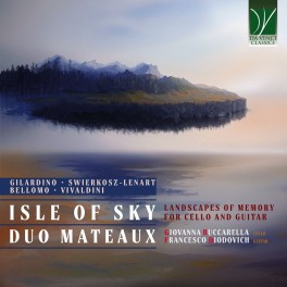 Isle Of Sky - Paysages de mémoire pour violoncelle et guitare