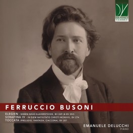 Busoni, Ferruccio : Élégies, Sonatina IV, Toccata