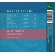 What It Became / Sextet Quartet