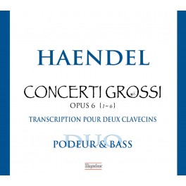 Haendel : Concerti Grossi, Transcription pour deux clavecins