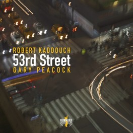 53rd Street / Robert Kaddouch & Gary Peacock