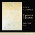 Satie - Poulenc : Le Comble de la Distinction
