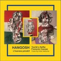 Hangosh, L'homme primitif / Yochk'o Seffer, François Causse & Didier Malherbe