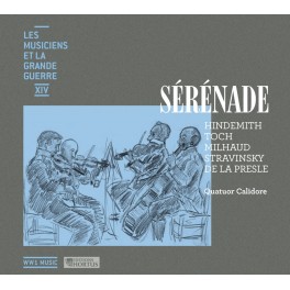 Les Musiciens et la Grande Guerre Vol.14 : Sérénades