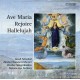 Ave Maria - Rejoice - Hallelujah