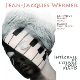 Werner, Jean-Jacques : Intégrale de l'Oeuvre pour piano