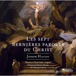 Haydn : Les Sept dernières paroles du Christ