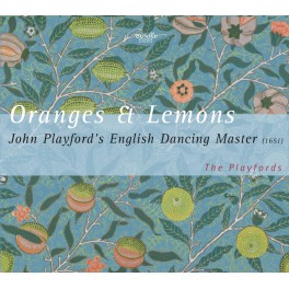 Playford : Oranges & Lemons, airs extraits du receuil 'The English Dancing Master' 1651