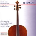Duparc : Sonate pour violoncelle, Mélodies