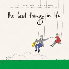 The Best Things In Life / Scott Hamilton - Karin Krog