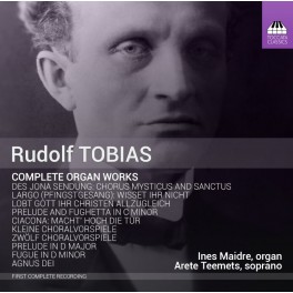 Tobias, Rudolf : Intégrale de l'Oeuvre pour Orgue