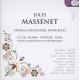 Massenet : Oeuvres orchestrales & extraits d'opéras