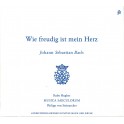 Bach, J-S : Wie freudig ist mein Herz