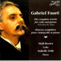 Fauré : Intégrale de l'Oeuvre pour violoncelle et piano