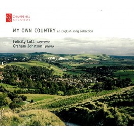 My Own Country / Felicity Lott & Graham Johnson