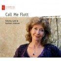 Call Me Flott / Felicity Lott & Graham Johnson