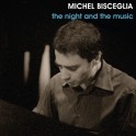 The Night And The Music / Michel Bisceglia