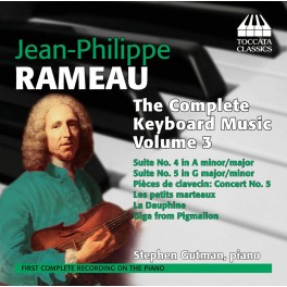 Rameau, Jean-Philippe : Intégrale de la Musique pour Clavier Vol.3