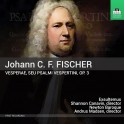Fischer : Vesperae, Seu Psalmi Vespertini Op.3