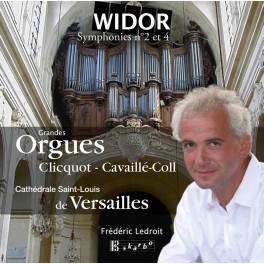 Widor : Symphonies n°2 & n°4 / Frédéric Ledroit