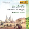Titz : Quatuors à cordes pour la Cour Impérial de Saint Petersbourg Vol.3