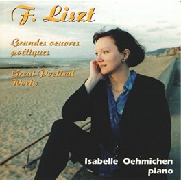 Liszt : Grandes oeuvres poétiques