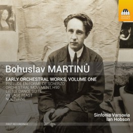 Martinu, Bohuslav : Oeuvres orchestrales de Jeunesse Vol.1