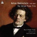 Rubinstein : Les 5 Trios avec piano (Intégrale)