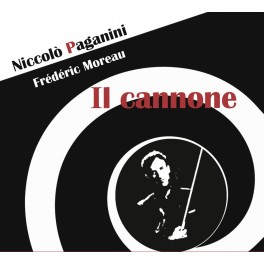 Paganini, Il Cannone