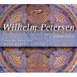 Petersen, Wilhelm : Intégrale de l’oeuvre pour violon et piano