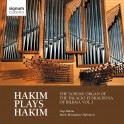 Hakim Plays Hakim - L'Orgue Schuke du Palais Euskalduna de Bilbao Vol.1