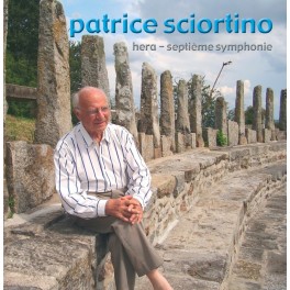 Sciortino, Patrice : Hera - Septième symphonie