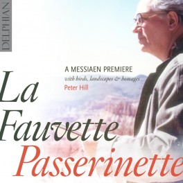 La Fauvette Passerinette : A Messiaen Premiere