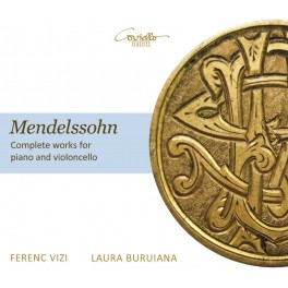 Mendelssohn : Intégrale de l'Oeuvre pour violoncelle et piano