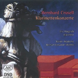 Crusell, Bernhard : Concertos pour clarinette - Trésors oubliés Vol.1