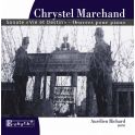 Marchand : Sonate Vie et Destin - Oeuvres pour piano