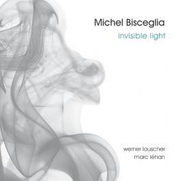 Invisible Light / Michel Bisceglia