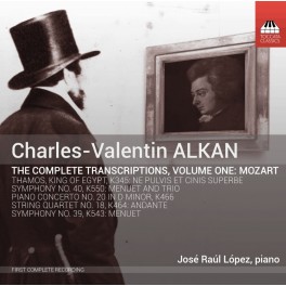 Alkan : Intégrale des Transcriptions Vol.1 - Mozart