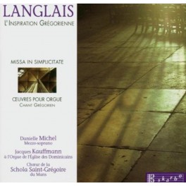 Langlais : L'Inspiration Grégorienne