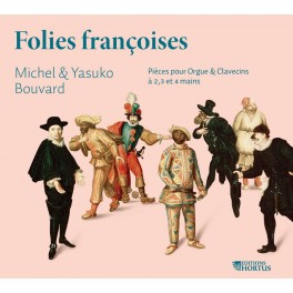 Folies Françoises, Pièces pour Orgue et Clavecins à 2, 3 et 4 mains