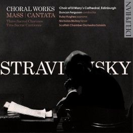 Stravinsky : Oeuvres Chorales