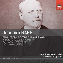 Raff, Joachim : Intégrale de l'Oeuvre pour violoncelle et piano