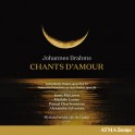 Brahms : Chants d'Amour