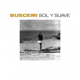 Sol y Suave / Buscemi