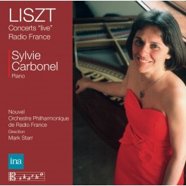 Liszt : Concerts Live Radio France / Sylvie Carbonel
