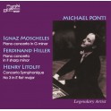 Moscheles, Hiller & Litolff : Concertos / Michael Ponti