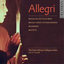 Allegri : Miserere, Messes & Motets